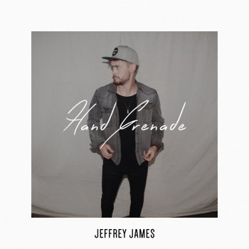 Jeffrey James Hand Grenade