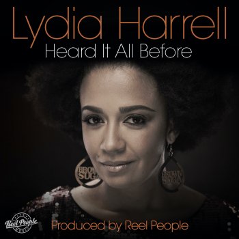 Lydia Harrell feat. Reel People Heard It All Before (feat. Reel People) [Reel People Reprise]