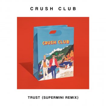 Crush Club feat. Supermini Trust (Supermini Remix)
