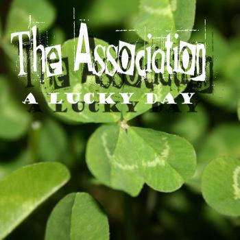 The Association It’s a lucky day