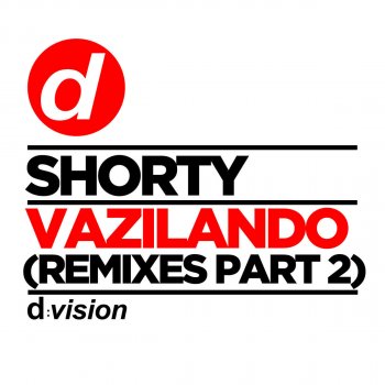 Shorty Vazilando (Robbie Rivera Remix)