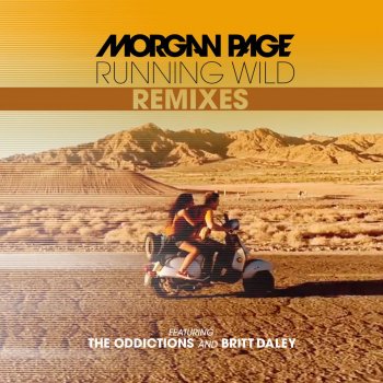 Morgan Page feat. The Oddictions & Britt Daley Running Wild (Borgeous Remix)