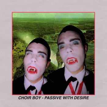 Choir Boy Passive with Desire