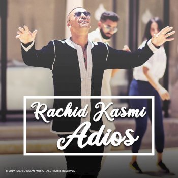 Rachid Kasmi Adios