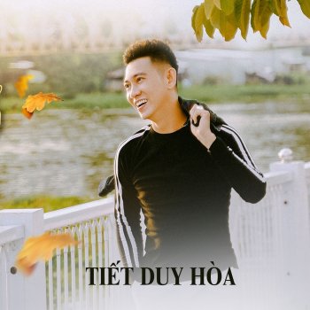 Tiết Duy Hòa Thương Chị (feat. Thùy Trang)