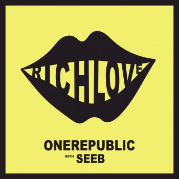 OneRepublic feat. Seeb Rich Love