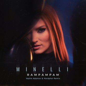 Minelli feat. Vadim Adamov & Hardphol Rampampam - Vadim Adamov & Hardphol Remix