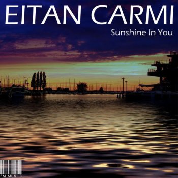 Eitan Carmi Sunshine In You