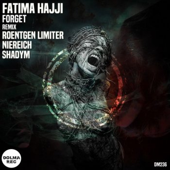 Fatima Hajji feat. Roentgen Limiter Forget - Roentgen Limiter Remix
