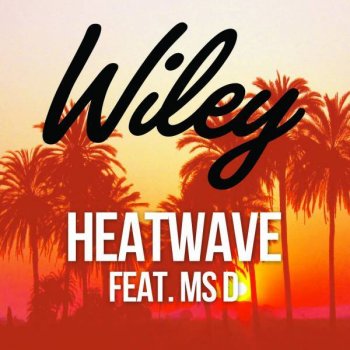 Wiley feat. Ms. Dee Heatwave (Kat Krazy extended mix)
