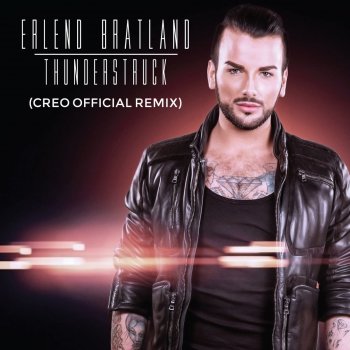 Erlend Bratland feat. CREO Thunderstruck ((CREO Official Remix))