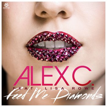 Alex C. Feed Me Diamonds - Extended Mix