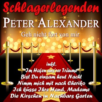 Peter Alexander Straße meiner Lieder