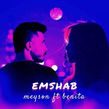 Meyson Emshab (feat. Benita)