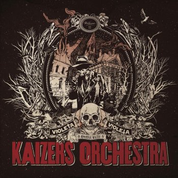 Kaizers Orchestra Drøm videre Violeta