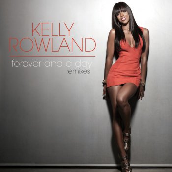 Kelly Rowland Forever and a Day (Mantronix Remix)