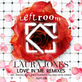 Laura Jones Love In Me (Maceo Plex Remix)