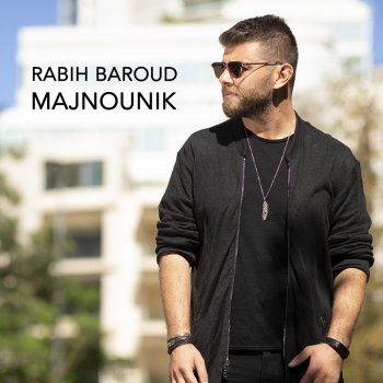 Rabih Baroud Majnounik