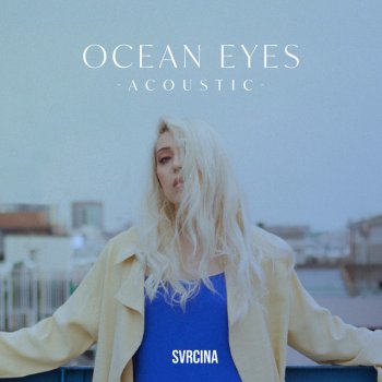 Svrcina Ocean Eyes (Acoustic)