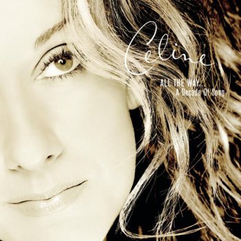 Céline Dion Because You Loved Me (Theme from "Up Close and Personal")