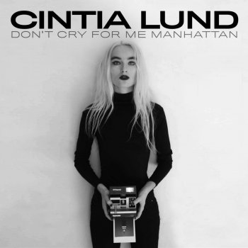 Cintia Lund Don't Cry for Me Manhattan