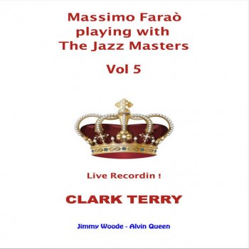 Clark Terry feat. Massimo Faraò, Jimmy Woode & Alvin Queen Salt Peanuts - Live in Bern 1995
