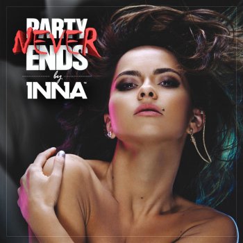 Inna Party Never End