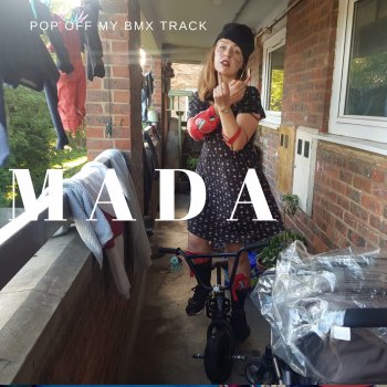 Mada pOP off my BMX tRACK (2021 Remastered Version)