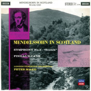 Felix Mendelssohn, London Symphony Orchestra & Peter Maag Symphony No.3 in A minor, Op.56 - "Scottish": 1. Andante con moto - Allegro un poco agitato - Assai animato - Andante come prima