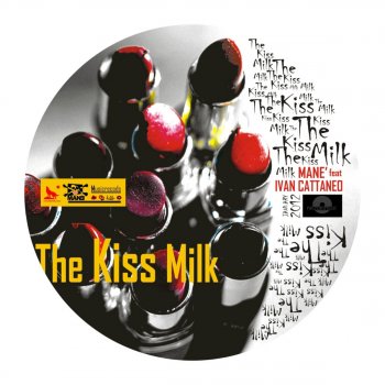Mané The Kiss Milk