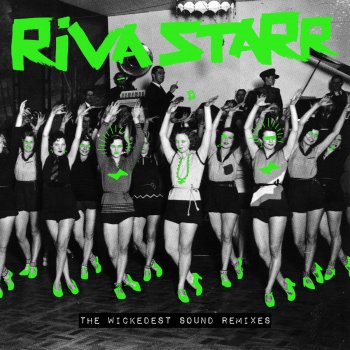 Riva Starr The Wickedest Sound (P.leone 4x4 Remix)