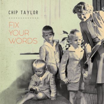 Chip Taylor The Ground Moving Around Me