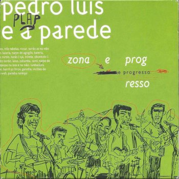 Pedro Luís e a Parede Zona E Progresso