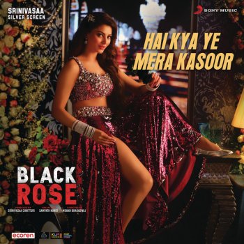 Mani Sharma feat. Harika Narayan Hai Kya Ye Mera Kasoor (From "Black Rose (Hindi)")