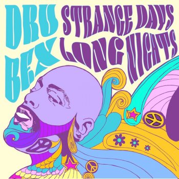 Dru Bex feat. Parris Chariz Strange Days