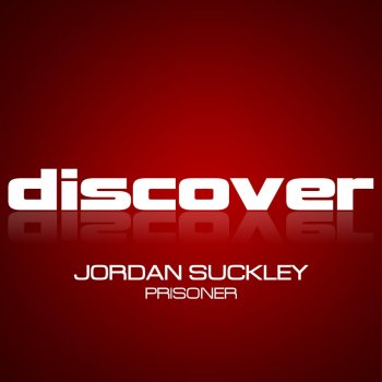 Jordan Suckley Prisoner (Thomas Datt Remix)