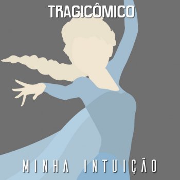 Tragicômico Minha Intuição (De "Frozen 2") [Versão Panic! at the Disco]