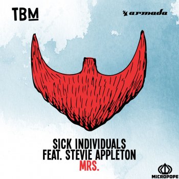 Sick Individuals feat. Stevie Appleton Mrs.