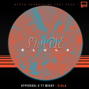 HyperSOUL-X Elula (Radio Edit) [feat. McKay]
