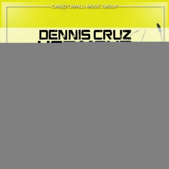 Dennis Cruz She Is So Crazy