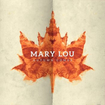 Mary Lou Autumn Comes
