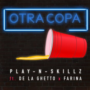 Play-N-Skillz feat. De La Ghetto & Farina Otra Copa
