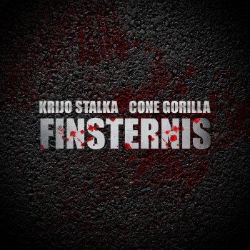 Krijo Stalka feat. Cone Gorilla Finsternis