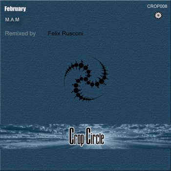 MAM feat. Felix Rusconi February - Felix Rusconi Remix