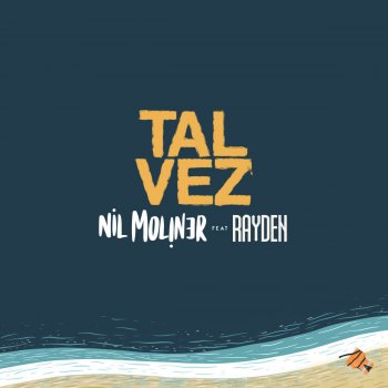 Nil Moliner feat. Rayden Tal Vez (feat. Rayden)