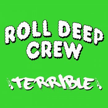 Roll Deep Terrible (Teebone Remix)