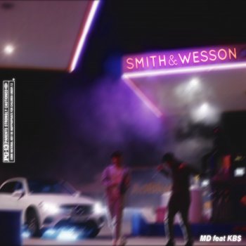MD Smith & Wesson (feat. KB$)