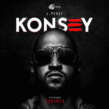 J Perry feat. Tony Mix Konsey (English Version) [feat. TonyMix]