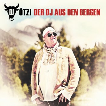 DJ Ötzi Der DJ aus den Bergen