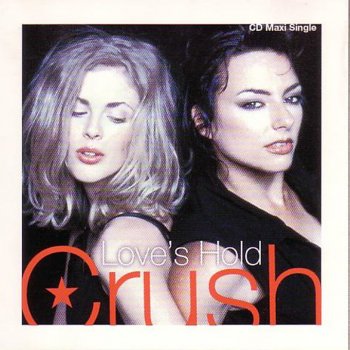 Crush Love's Hold - Cibola Mix / Radio Version